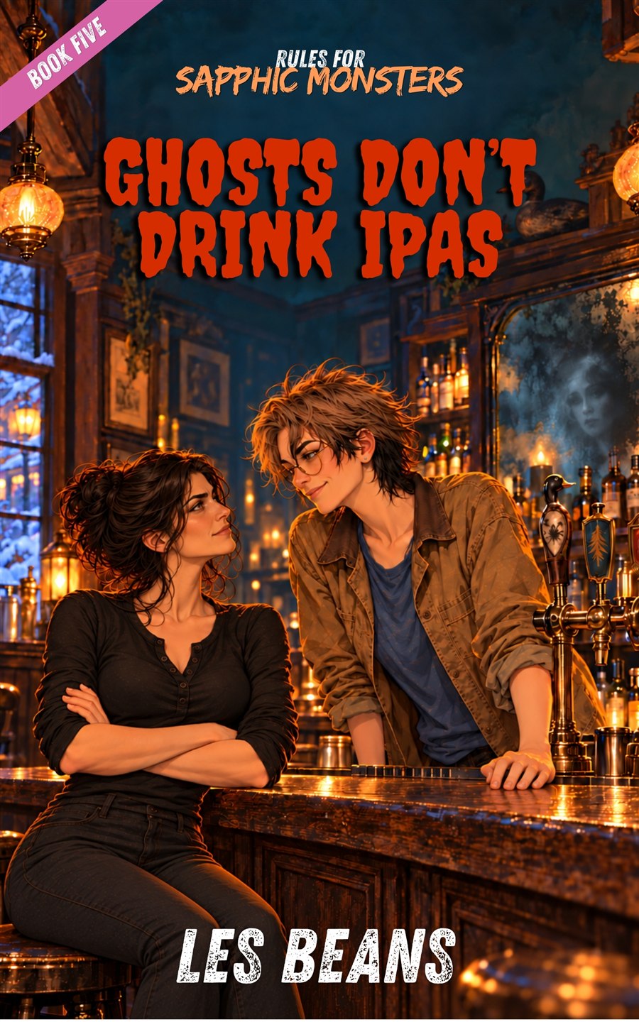 Cover of Ghosts Don't Drink IPAs by Les Beans, book five of Rules for Sapphic Monsters